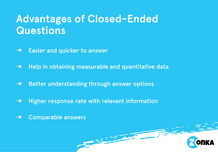 Advantages of closed-Ended Questions