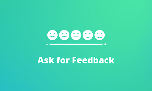 Ask for Feedback
