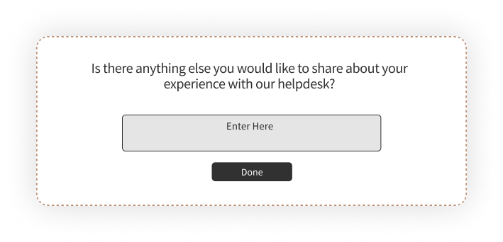 Helpdesk feedback survey open ended question