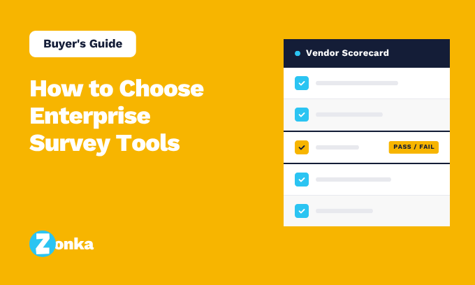 How to Choose Enterprise Survey Tools: A Buyer's Guide