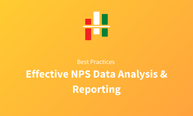 NPS Data Analysis and Reporting: How to Turn Scores Into Actionable Insights