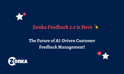 Zonka Feedback 3.0- AI-driven CX and Feedback management