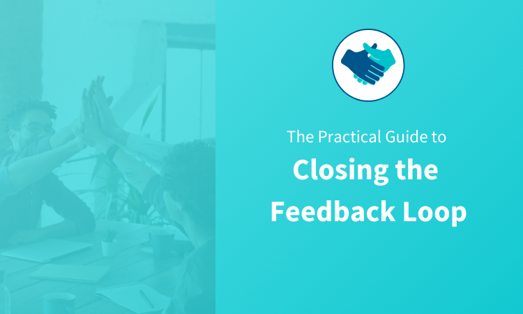 Customer Feedback Loop: What Is It And How To Close It – Lumoa