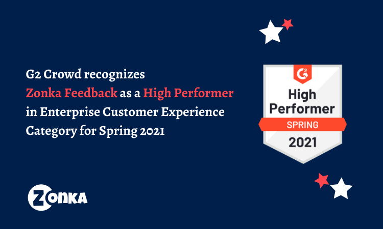 G2 Crowd Awards Zonka Feedback High Performer for Spring 2021