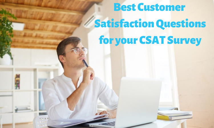 Top 25 Customer Satisfaction Survey Questions for 2023 (Updated)